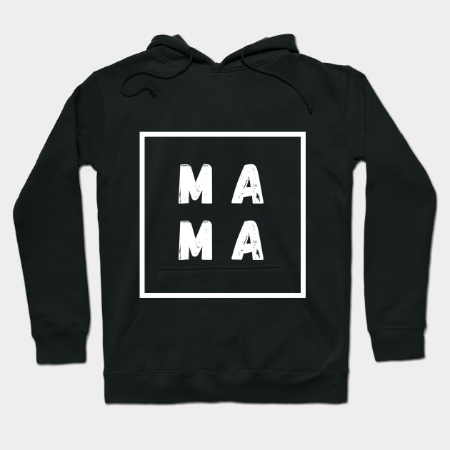 Mama Mother Mom Mummy Mamma Ma Mum Hoodie by OnlyWithMeaning